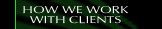How We Work with Clients